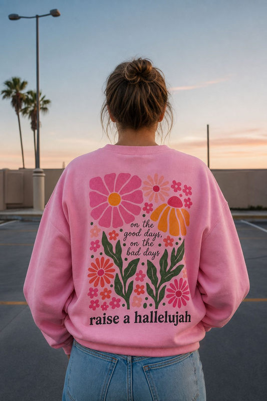 Raise a Hallelujah Sweatshirt